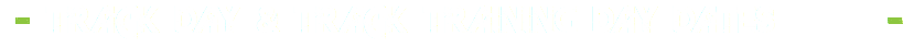  - TRACK DAY & TRACK TRAINING DAY DATES 2017 - 
